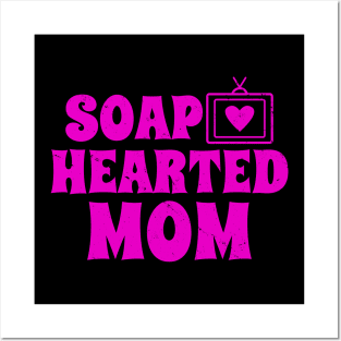 Funny best Mom Gift For Soap Opera Lover Moms Posters and Art